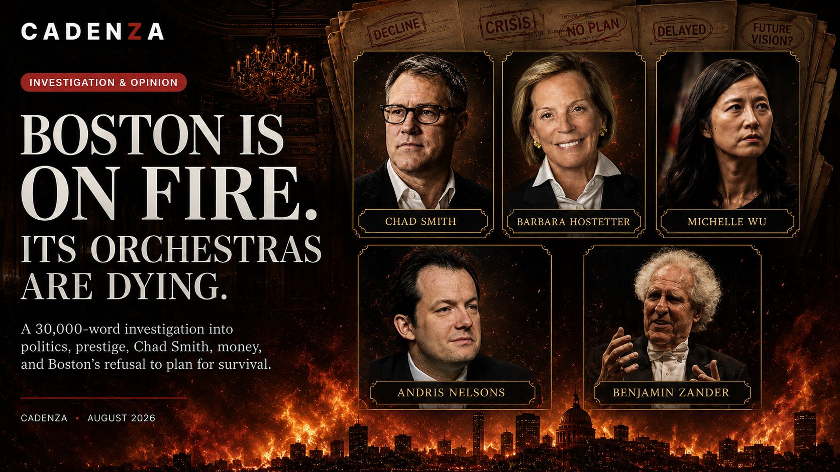 Cadenza editorial illustration depicting Chad Smith, Barbara W. Hostetter, Michelle Wu, Andris Nelsons and Benjamin Zander against a metaphorically burning Boston skyline. The scene is illustrative, not a documentary photograph.